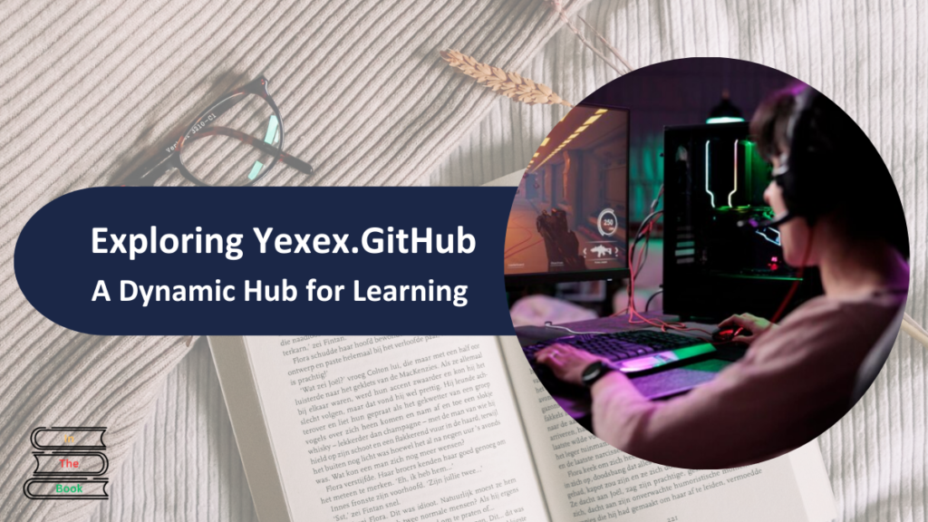 Exploring Yexex.github: A Comprehensive Guide for Beginners