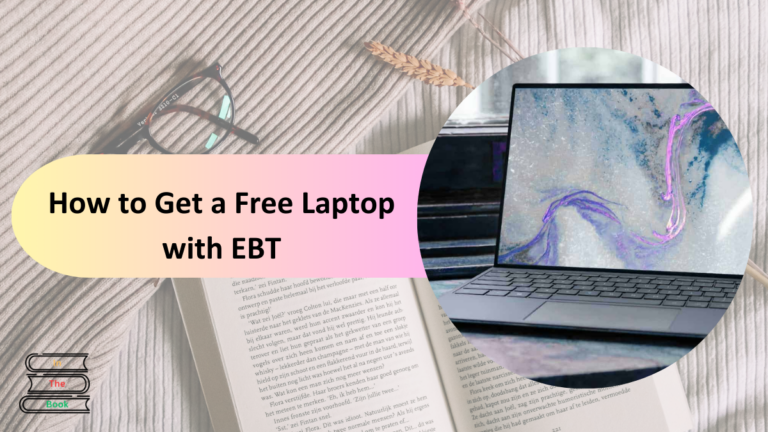 Free Laptop with EBT: How to Get One in the U.S.